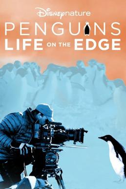 Penguins- Life on the Edge (2020) Disney+ บรรยายไทย
