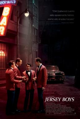 Jersey Boys เจอร์ซี่ย์ บอยส์ สี่หนุ่มเสียงทอง