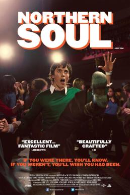 Northern Soul เท้าไฟ หัวใจโซล (2014) (บรรยายไทย)