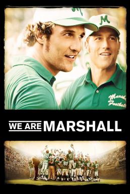 We Are Marshall ทีมกู้ฝัน เดิมพันเกียรติยศ (2006)