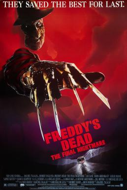 A Nightmare on Elm Street 6: Freddy’s Dead มิตินิ้วเขมือบ (1991)