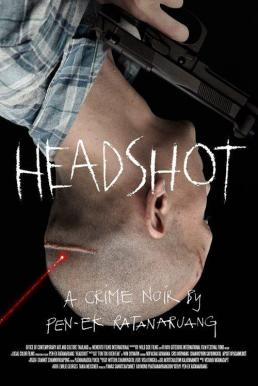 Head Shot ฝนตกขึ้นฟ้า