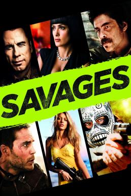 Savages คนเดือดท้าชนคนเถื่อน (2012)