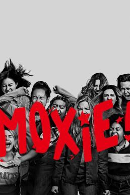 Moxie ม็อกซี่ (2021) NETFLIX
