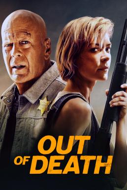 Out of Death (2021) บรรยายไทยแปล
