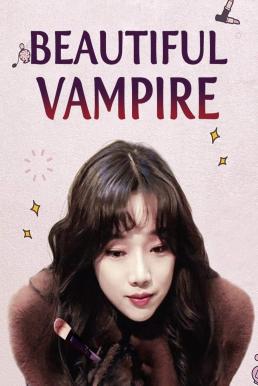 Beautiful Vampire (2018) บรรยายไทย