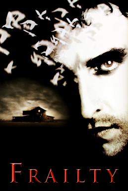 Frailty วิญญาณลับสับหลอน (2001)