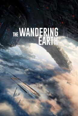 The Wandering Earth (Liu lang di qiu) ปฏิบัติการฝ่าสุริยะ (2019)