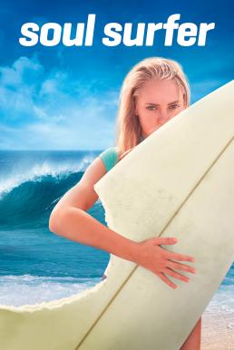 Soul Surfer โซล เซิร์ฟเฟอร์ หัวใจกระแทกคลื่น (2011)