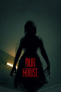 Our House เครื่องเรียกผี (2018)