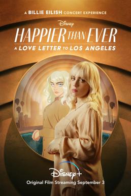 Happier Than Ever- A Love Letter to Los Angeles (2021) บรรยายไทย