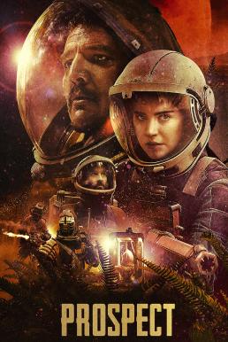 Prospect (2018) บรรยายไทย
