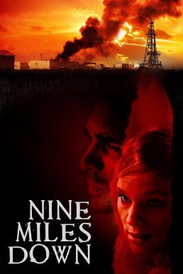 Nine Miles Down หลอนใต้โลก (2009)