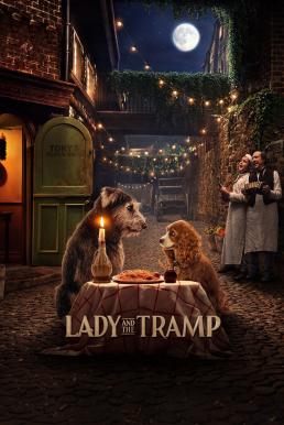 Lady and the Tramp ทรามวัยกับไอ้ตูบ