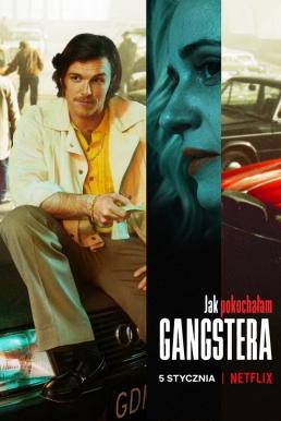 Jak pokochalam gangstera (2022) NETFLIX บรรยายไทย