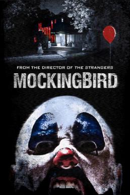 Mockingbird วิดีโอสยอง เกมมรณะ (2014)