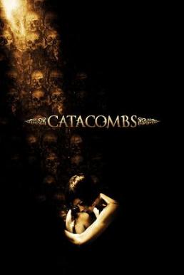 Catacombs หลอนบีบกระโหลก