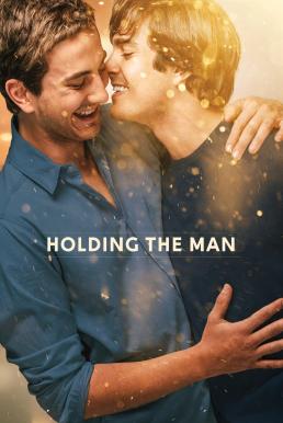 Holding the Man โฮลดิ้ง เดอะ แมน (2015) บรรยายไทย