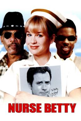 Nurse Betty พยาบาลเบ็ตตี้ สาวจี๊ดจิตไม่ว่าง (2000)