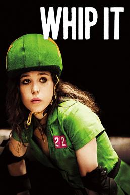 Whip It วิปอิท สาวจี๊ด หัวใจ 4 ล้อ (2009)