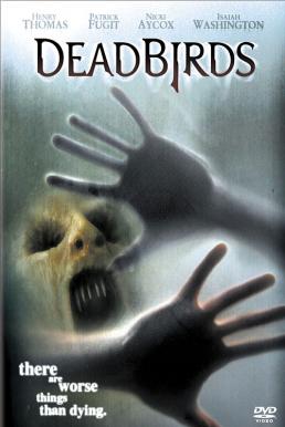 Dead Birds เคหาสน์ หลอนนรก