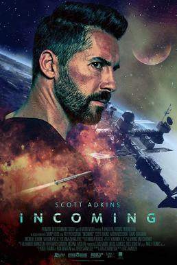 Incoming (2018) บรรยายไทย HDTV