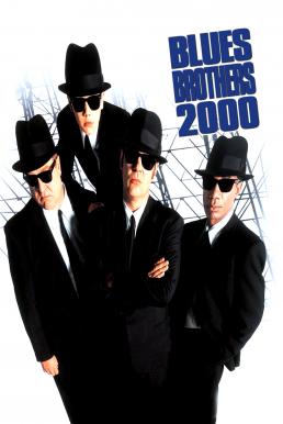 Blues Brothers 2000 บลูส์ บราเธอร์ส 2000 ทีมกวนผู้ยิ่งใหญ่ (1998) บรรยายไทย
