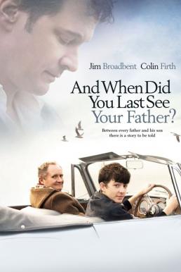 When Did You Last See Your Father- (2007) บรรยายไทย