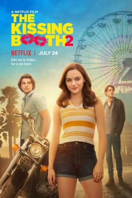 The Kissing Booth 2 เดอะ คิสซิ่ง บูธ 2 (2020) NETFLIX
