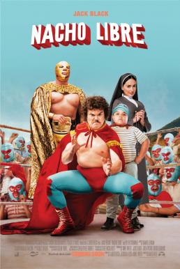 Nacho Libre นายนักบุญ คุณนักปล้ำ (2006)