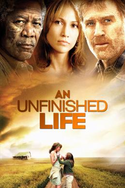 An Unfinished Life รอวันให้หัวใจไม่ท้อ (2005)