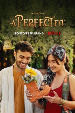 A Perfect Fit รองเท้ากับความรัก (2021) NETFLIX