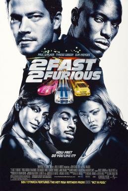 2 Fast 2 Furious เร็วคูณ 2 ดับเบิ้ลแรงท้านรก 4K