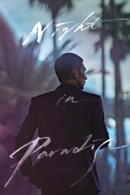 Night in Paradise คืนดับแดนสวรรค์ (2020)