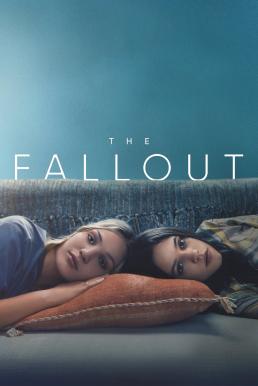 The Fallout เดอะ ฟอลล์เอาท์ (2021) บรรยายไทย