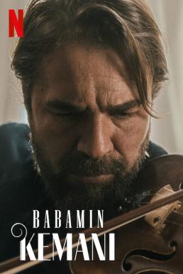 My Father’s Violin (Babamin Kemani) ไวโอลินของพ่อ (2022) NETFLIX บรรยายไทย