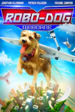Robo-Dog- Airborne (2017) HDTV