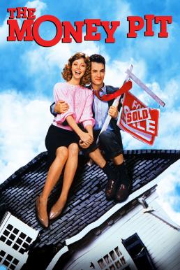 The Money Pit บ้านบ้าคนบอ (1986)