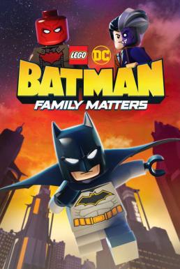 LEGO DC: Batman – Family Matters แบทแมน: ความสำคัญของครอบครัว (2019)
