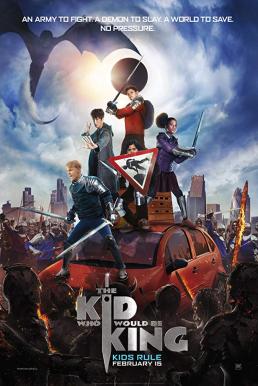 The Kid Who Would Be King หนุ่มน้อยสู่จอมราชันย์ (2019)