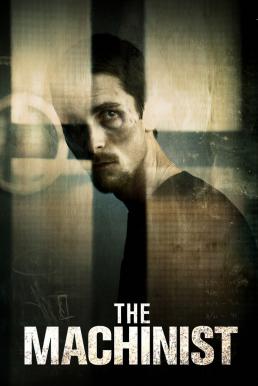 The Machinist หลอน…ไม่หลับ (2004)