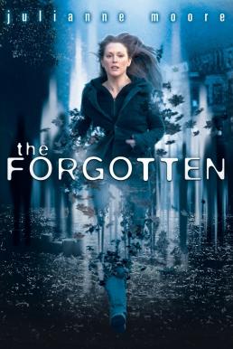 The Forgotten ความทรงจำที่สาบสูญ