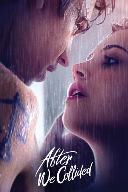 After We Collided อาฟเตอร์ วี โคไลเด็ด (2020) บรรยายไทย