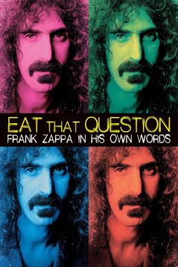 Eat That Question- Frank Zappa in His Own Words แฟรงค์ แซปปา ชีวิตข้าซ่าสุดติ่ง (2016) บรรยายไทย