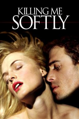 Killing Me Softly ร้อนรัก ลอบฆ่า (2002)