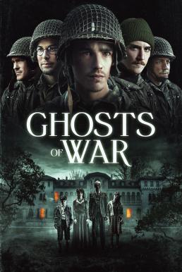 Ghosts of War โคตรผีดุแดนสงคราม (2020)