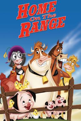 Home on the Range โฮมออนเดอะเรนจ์ (2004)