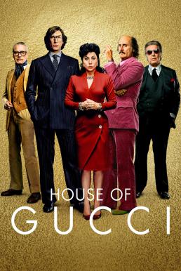 House of Gucci เฮาส์ ออฟ กุชชี่ (2021) บรรยายไทยแปล