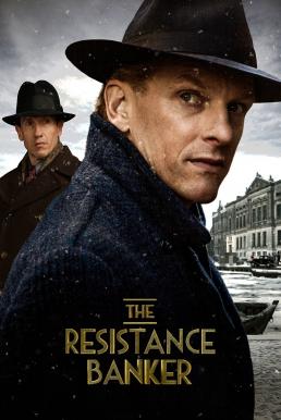 The Resistance Banker อหังการนายทุนใต้ดิน (2018) NETFLIX บรรยายไทย