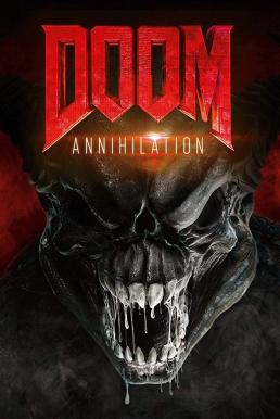 Doom- Annihilation ดูม 2 สงครามอสูรกลายพันธุ์ (2019)
